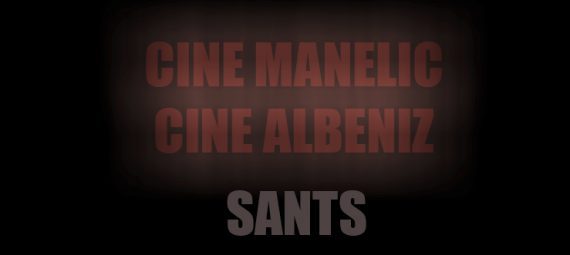 Cine Manelic, Sants, Barcelona.